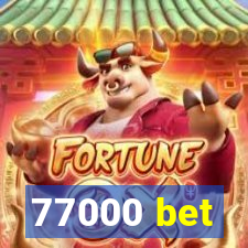 77000 bet