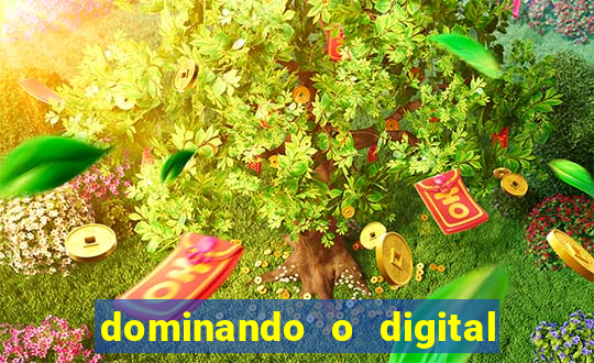 dominando o digital definitivo reclame aqui