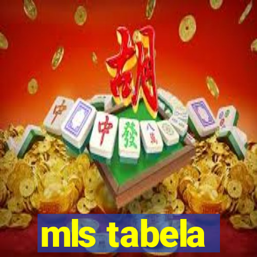 mls tabela