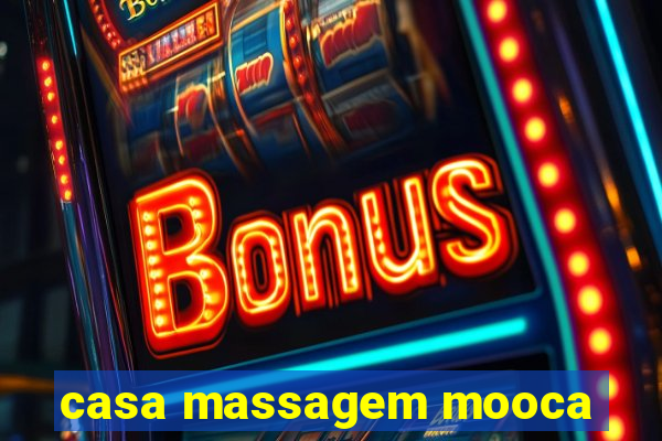 casa massagem mooca