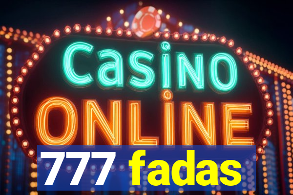 777 fadas