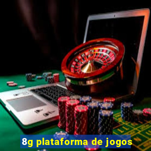 8g plataforma de jogos