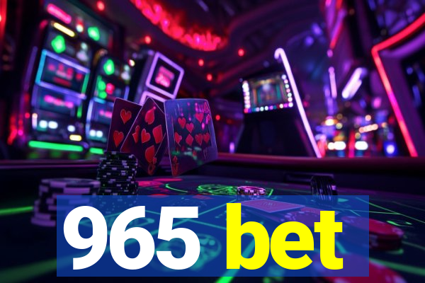 965 bet