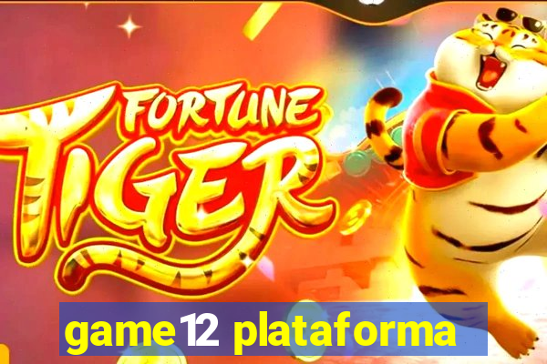 game12 plataforma