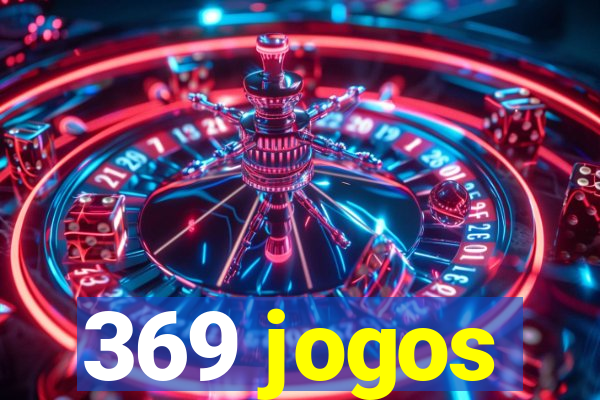 369 jogos