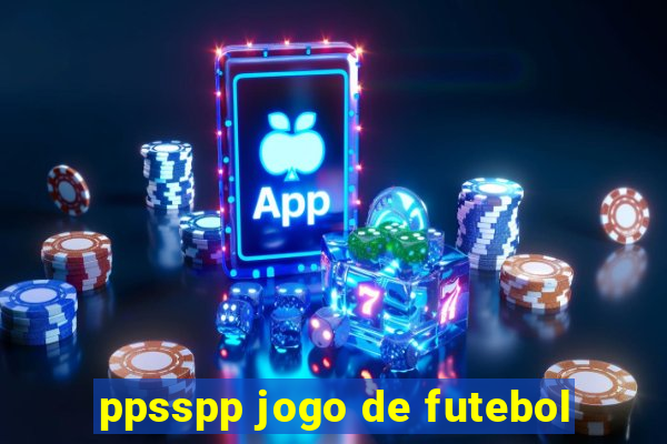 ppsspp jogo de futebol