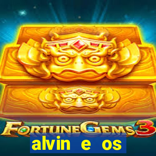 alvin e os esquilos redecanais