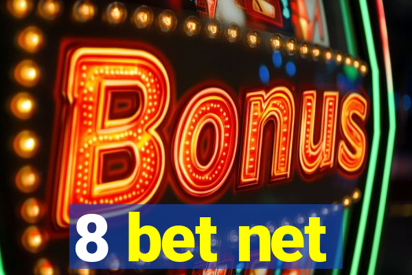 8 bet net