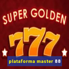 plataforma master 88