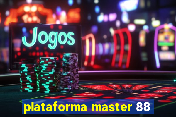 plataforma master 88