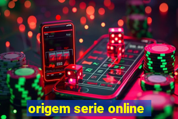 origem serie online