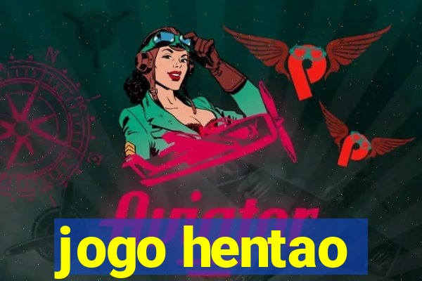 jogo hentao