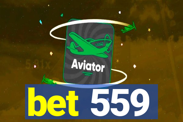 bet 559