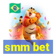 smm bet