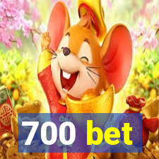 700 bet