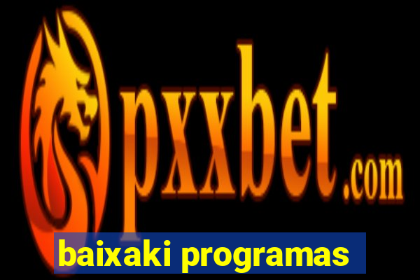 baixaki programas