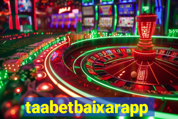 taabetbaixarapp