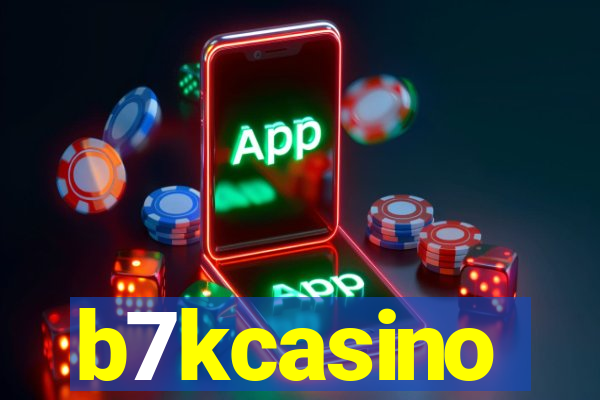 b7kcasino