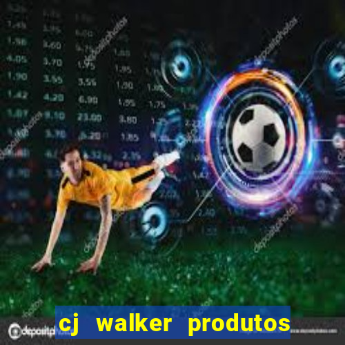 cj walker produtos onde comprar