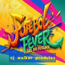 cj walker produtos onde comprar