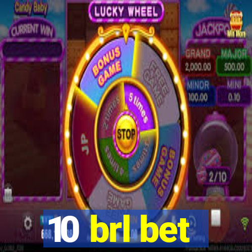 10 brl bet