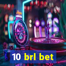 10 brl bet