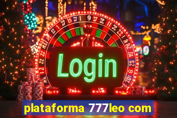 plataforma 777leo com