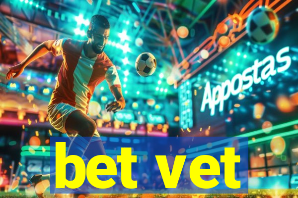 bet vet