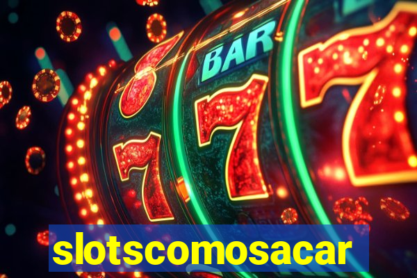 slotscomosacar