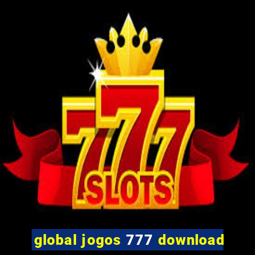 global jogos 777 download