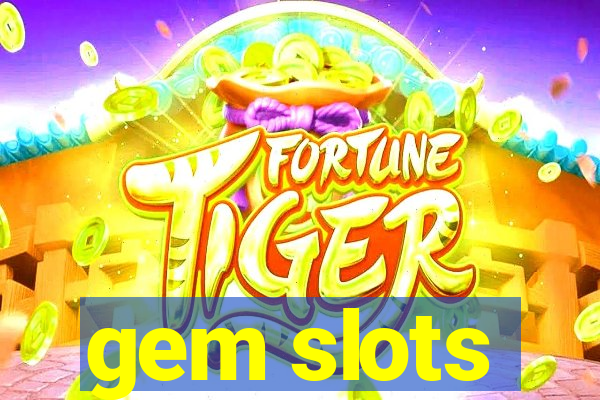 gem slots