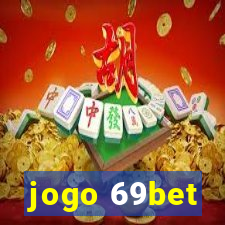 jogo 69bet