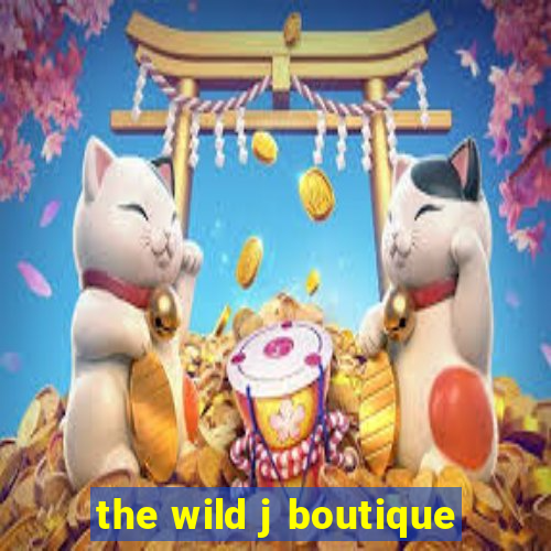 the wild j boutique