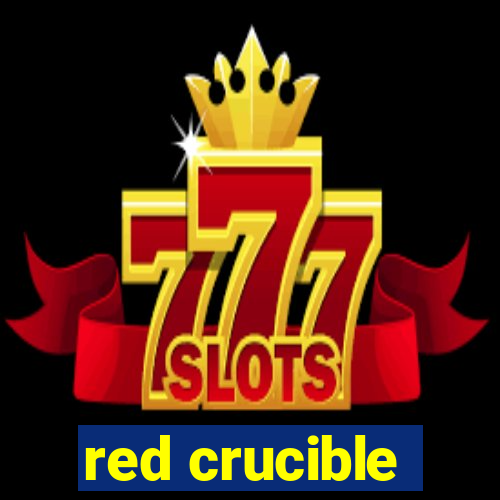 red crucible