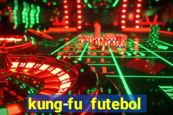 kung-fu futebol clube download