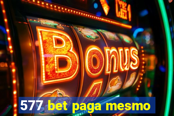 577 bet paga mesmo