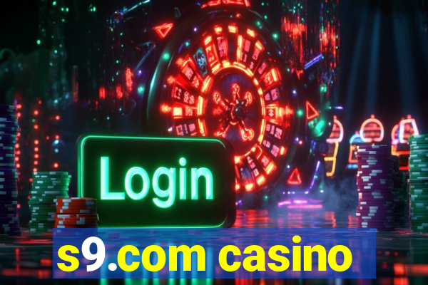 s9.com casino