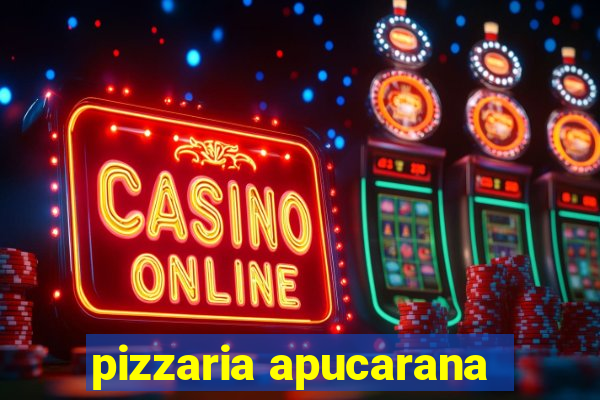 pizzaria apucarana