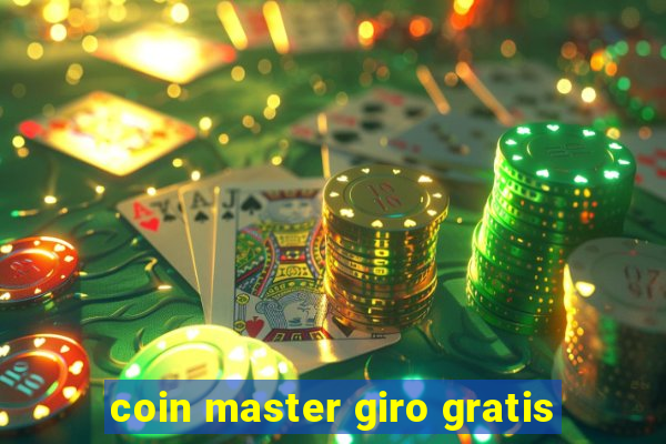 coin master giro gratis