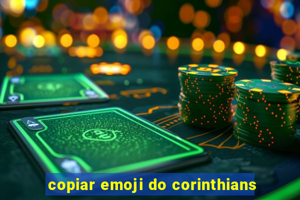 copiar emoji do corinthians