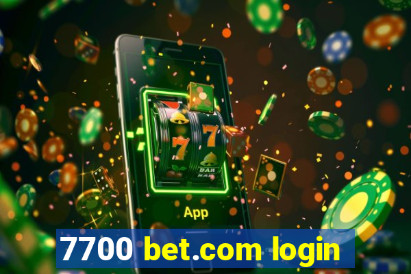 7700 bet.com login