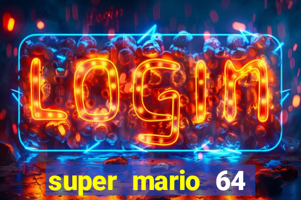 super mario 64 beta jogar