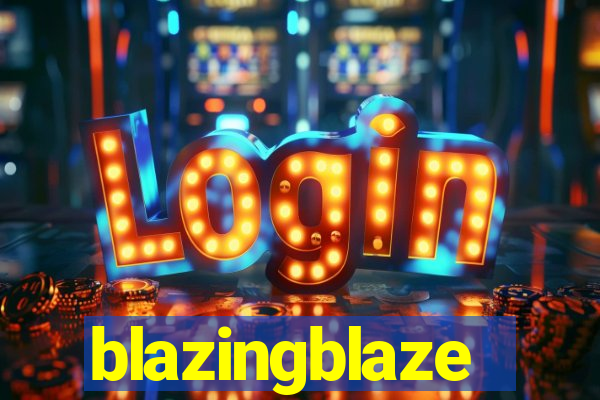 blazingblaze