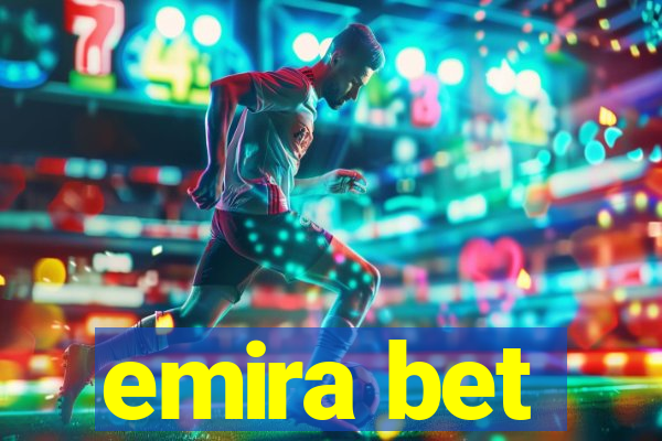 emira bet