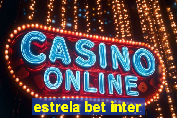 estrela bet inter