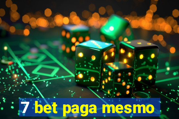 7 bet paga mesmo