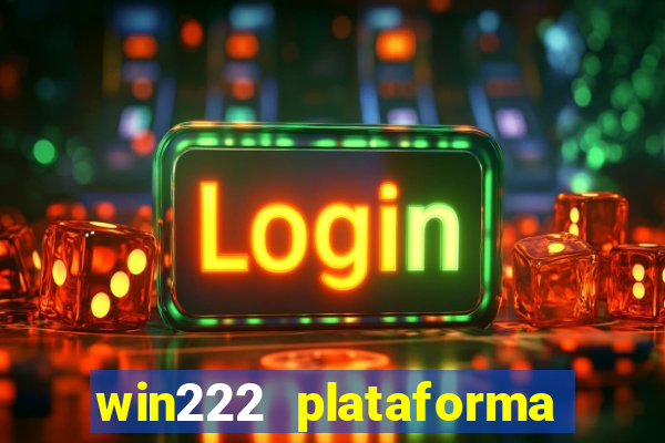 win222 plataforma de jogos