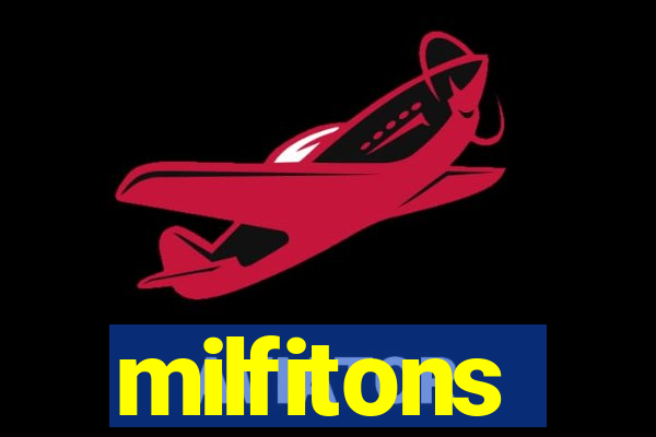 milfitons