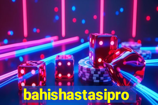 bahishastasipro.info