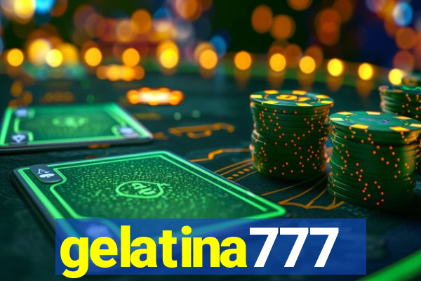 gelatina777